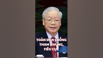 TOÀN DÂN CHỐNG THAM NHŨNG|TIÊU CỰC #tongbithu #tintuc #thoisu #xuhuong #trending #chutichnuoc #video