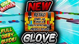 New RETRO Glove🗡️+ FULL OBBY GUIDE - Slap Battles Roblox