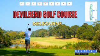 Playing every golf course in Melbourne Australia Rd 10: Devilbend Golf Club Competition