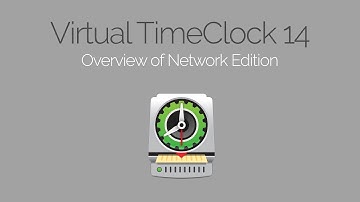 Overview of Virtual TimeClock 14 Network Edition