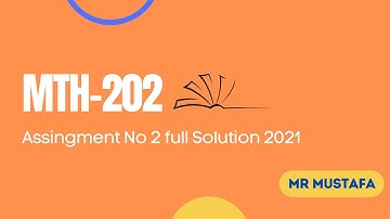 MTH202 Assignment No 2 Full solution spring 2021|VU
