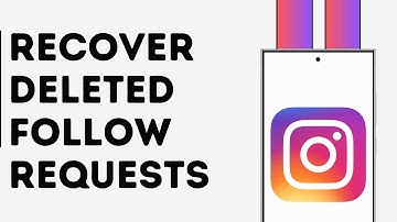 How to Recover Deleted Follow Requests on Instagram