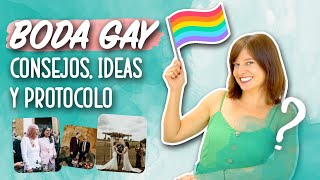 Cómo organizar una BODA LGTBI  en España 🇪🇸