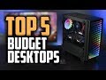 Best Budget Desktop Computers in 2019 [Great For Office & Personal Use]