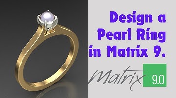 How to Design a Pearl Ring in Matrix 9 | Jewelry CAD Tutorial for Beginners