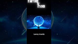 It ain’t over til’ it’s over Lenny kravitz #lennykravitz #music #lennykravitz