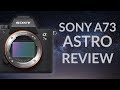 Sony A7III Astro Review (Low-Light, High-ISO, Star Eater, A73)