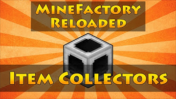MineFactory Reloaded - Item Collectors