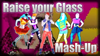 Raise Your Glass - P!nk | Just Dance (FANMADE MASHUP)