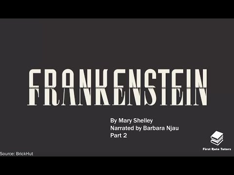 ‘Frankenstein&rsquo; by Mary Shelley: characters, themes and symbols (2/2) | Narrator: Barbara Njau