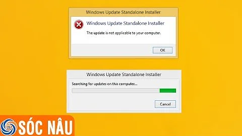 Khắc phục lỗi "The update is not applicable to your computer"