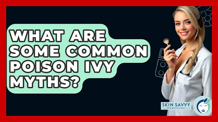 What Are Some Common Poison Ivy Myths? - Skin Savvy Dermatology