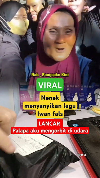 Viral, Nenek Nyanyi lagu Iwan Fals 