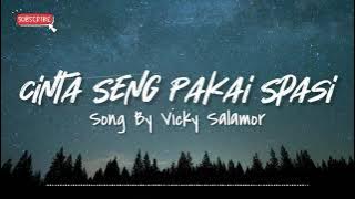Vicky Salamor - Cinta Seng Pakai Spasi Lirik | Lagu Timur Terbaru