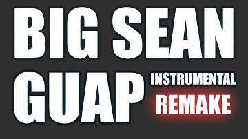 BIG SEAN Guap Instrumental [Prod. By Matt McLaughlin]