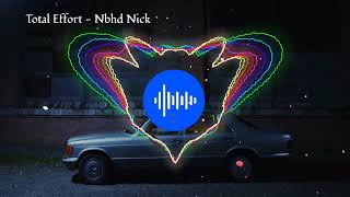 Total Effort- Nbhd Nick   #hip-hop #2022 #music Resimi