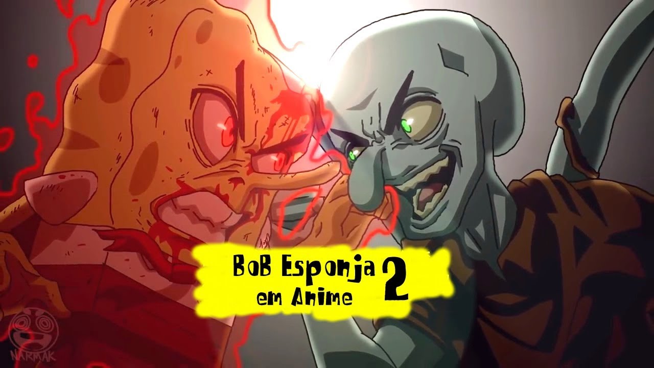 Bob Esponja versão anime dublado 2019 