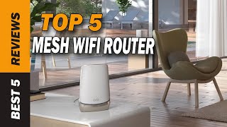 ✅ Top 5: Best Mesh WiFi Router 2022 - [Tested \& Reviewed]