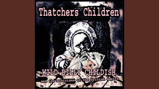 Thatcher&#39;s Children