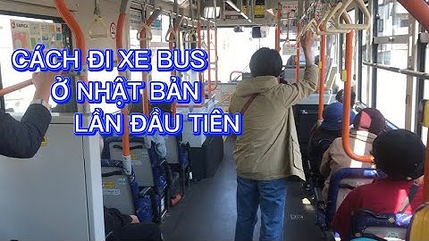 hướng dẫn cách đi xe bus chi tiết ở nhật bản mà ai cũng làm được