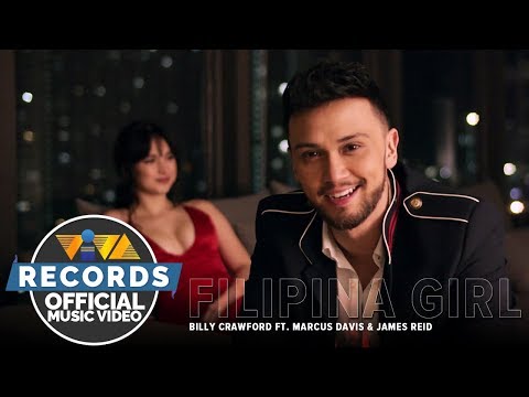 Filipina Girl — Billy Crawford feat. Marcus Davis & James Reid [Official Music Video]