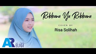 Robbana Ya Robbana - Risa Solihah | AN NUR RELIGI