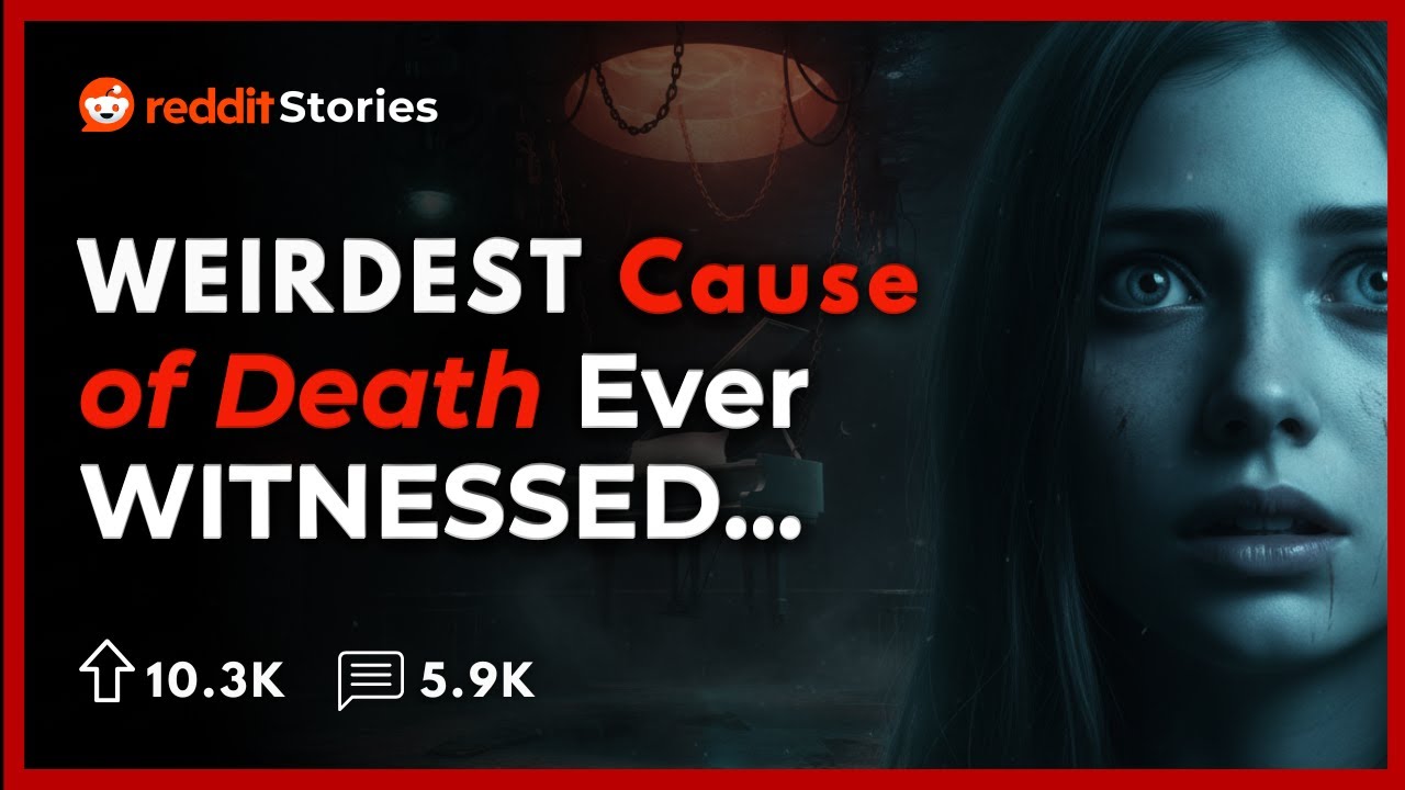 Medical Examiners, What's the Weirdest Cause of Death you've seen? | Reddit Stories
