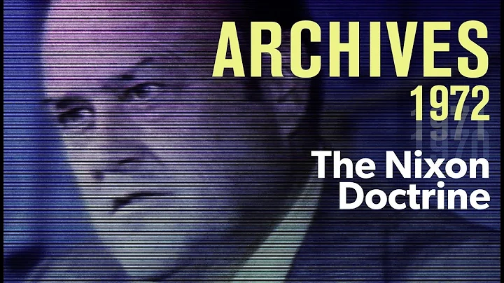 The Nixon Doctrine (1972) | ARCHIVES
