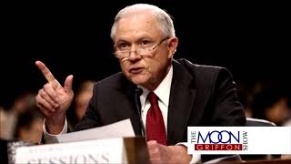 AG Jeff Sessions on Moon Griffon Show