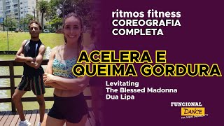 Levitating (the Blessed Madonna Remix) Dua Lipa | Coreografia Ritmos Fitness - Funcional Dance