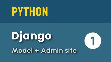 Python 初級：Django 入門 1 - Model + Admin site|web  framework|教學|廣東話|60fps