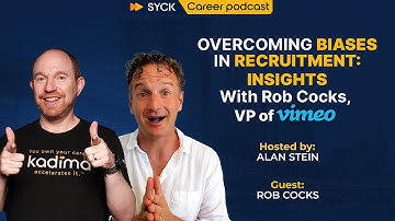 EP 51: Overcoming Biases in Recruitment: Insights from Rob Cocks, VP of Vimeo