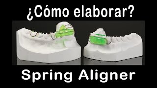 ¿Cómo elaborar un Spring Aligner? | Elena Dental Art & More