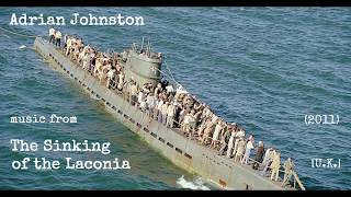 Adrian Johnston The Sinking Of The Laconia 2011