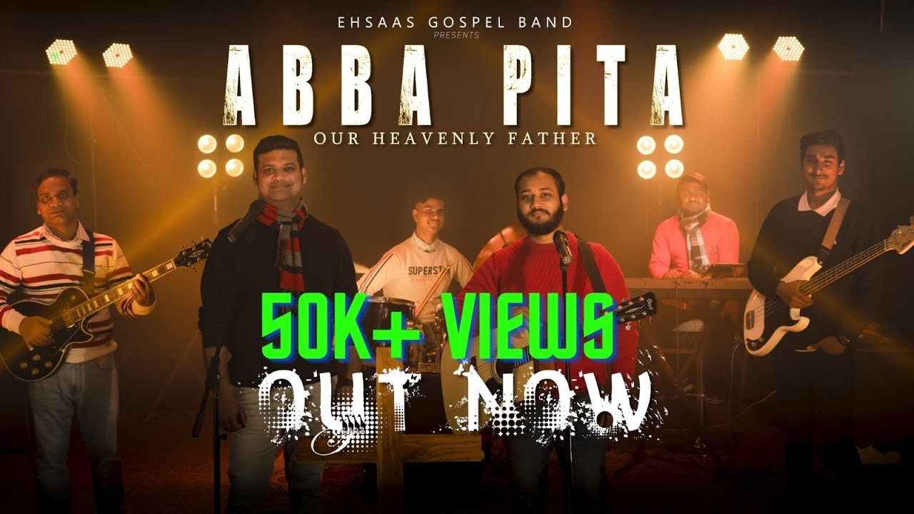 ABBA PITA  Latest Hindi Worship Song 2021   4K  EHSAAS Gospel Band Official Video