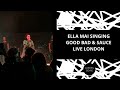 Ella Mai - Good Bad & Sauce Live #FanVibes #EllaMai