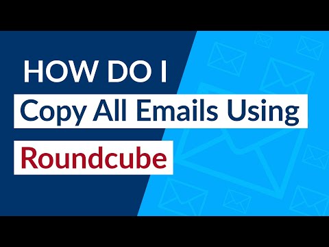 How Do You Copy All Emails Using Roundcube