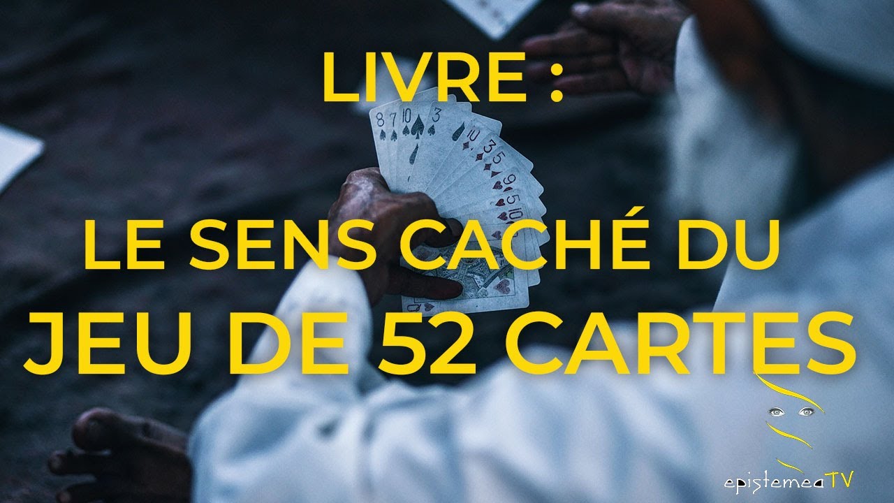 TEASER - LE SENS CACHE DU JEU DE 52 CARTES - Howard Crowhurst/Guilhem  Morera 