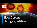 How will the Coronavirus change global politics? | DW Analysis