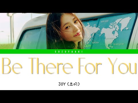 Joy (조이) – “Be There For You (그럴 때마다)” Lyrics [Color Coded Lyrics Han|Rom|Ita|가사]