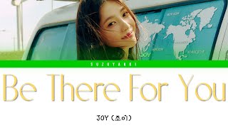 Joy (조이) – “Be There For You (그럴 때마다)” Lyrics [Color Coded Lyrics Han|Rom|Ita|가사]