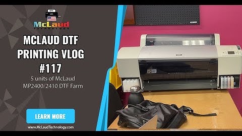 McLaud DTF Printing VLOG#136: 5 units of McLaud MP2400 DTF Farm