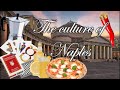 The Culture of Naples - La Cultura di Napoli e Campania