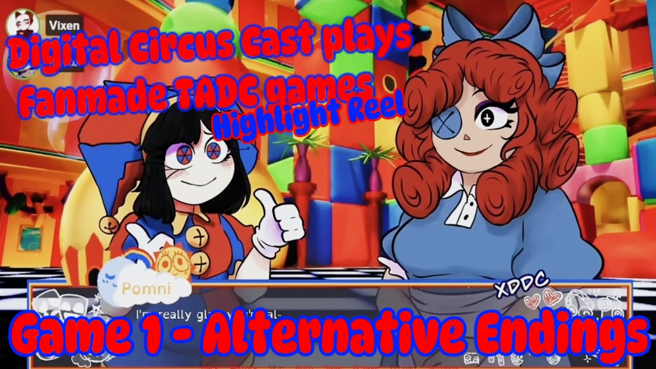 Digital Circus Cast plays Fanmade TADC games Highlight Reel [Game 1 - Alt Endings]