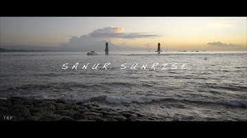 TRAVEL CINEMATIC VIDEO - SUNRISE POINT IN SANUR - BALI (WITH SONY A7IV)