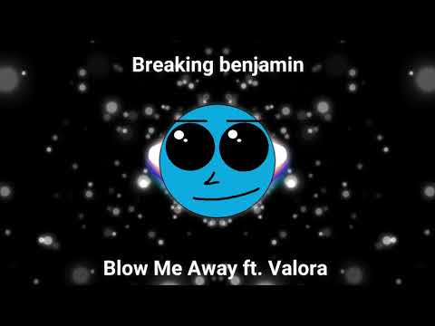 *Breaking Benjamin ft.