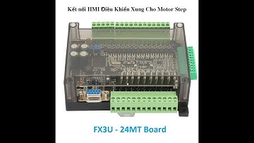 FX3U Board | Kết nối HMI để điều khiển xung cho motor Step trên board FX3U-24MT