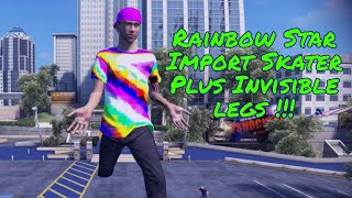 *Invisible legs* Rainbow Star Import Skater (Skate 3 2020)