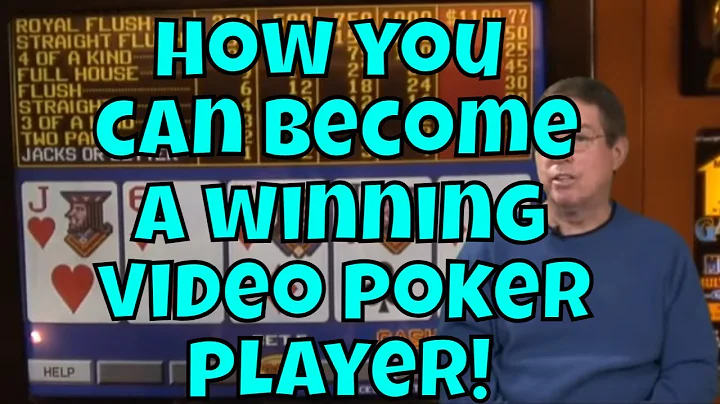 How YOU Can Become a Winning Video Poker Player!