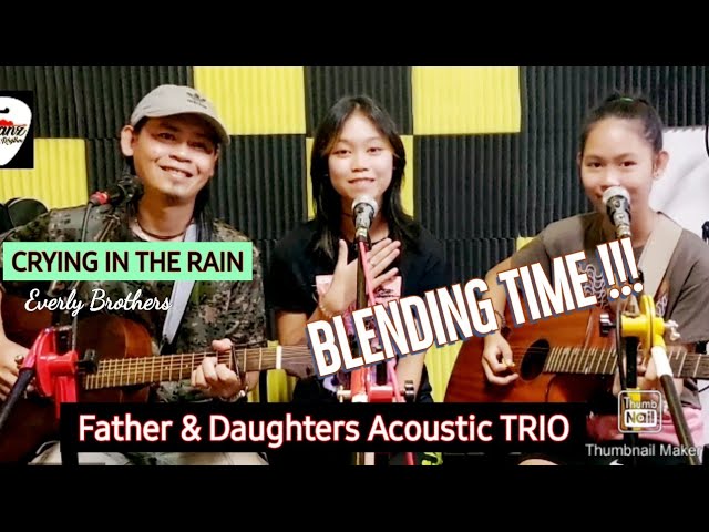 CRYING IN THE RAIN_(Everly Brothers)_COVER Father u0026 Kids @FRANZRhythm channel ACOUSTIC TRIO Version class=